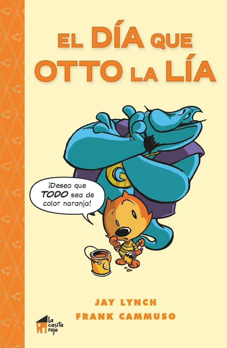 El día que Otto la lía | 9788494927645 | Cammuso, Frank;Lynch, Jay | Llibreria Sendak