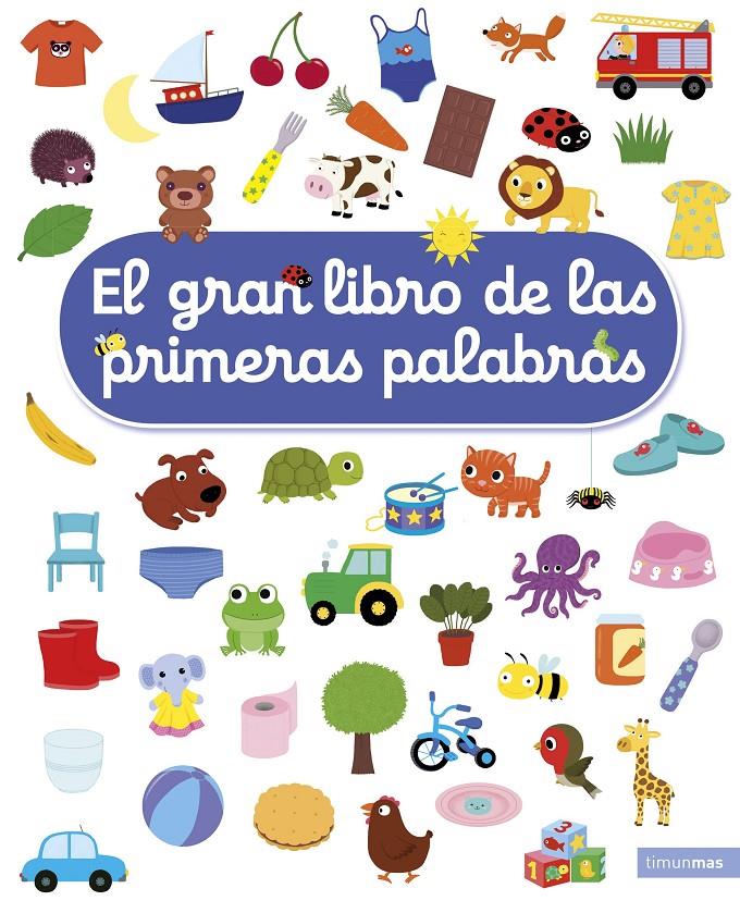 El gran libro de las primeras palabras | 9788408207870 | Choux, Nathalie | Llibreria Sendak