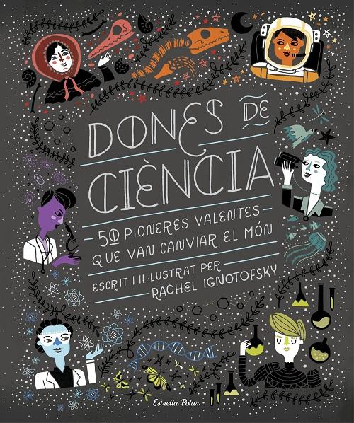 Dones de ciència | 9788491376323 | Ignotofsky, Rachel | Llibreria Sendak