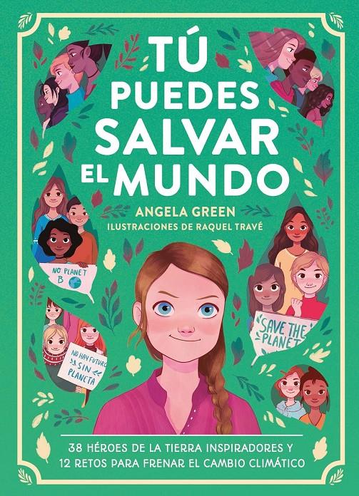 Tú puedes salvar el mundo | 9788417761912 | Green, Angela | Librería Sendak