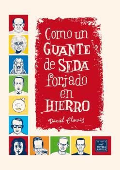 COMO UN GUANTE DE SEDA FORJADO EN HIERRO | 9788418809644 | CLOWES, DANIEL | Librería Sendak