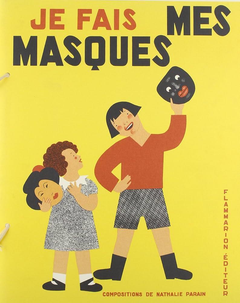 Je fais mes masques | 9782081654174 | Parain, Nathalie | Librería Sendak