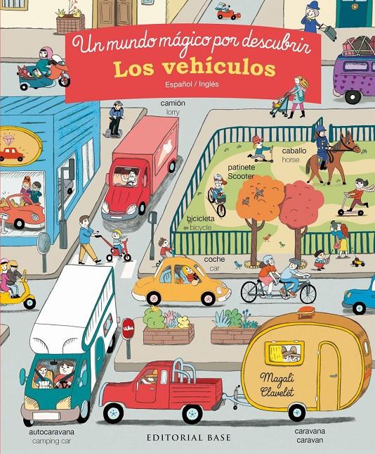 Los vehículos. Un mundo mágico por descubrir | 9788417064839 | Clavelet, Magali | Librería Sendak