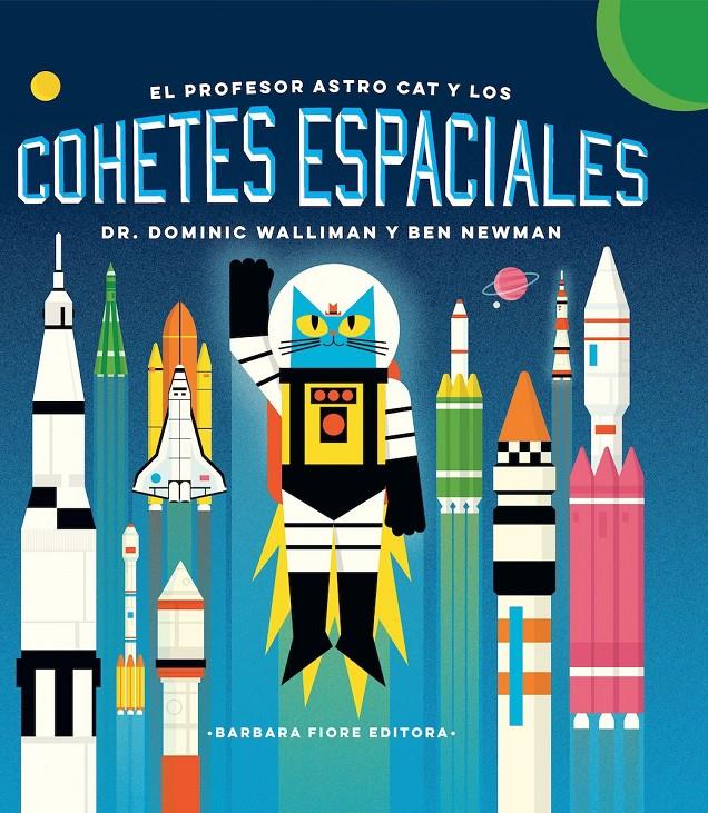 El profesor Astrocat y los cohetes espaciales | 9788416985159 | Walliman, Dominic | Librería Sendak