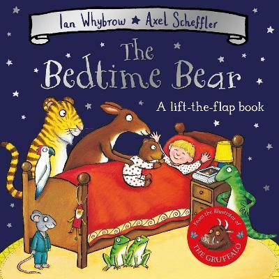 The Bedtime Bear | 9781529057423 | Donaldson, Julia/ Scheffler, Axel | Llibreria Sendak