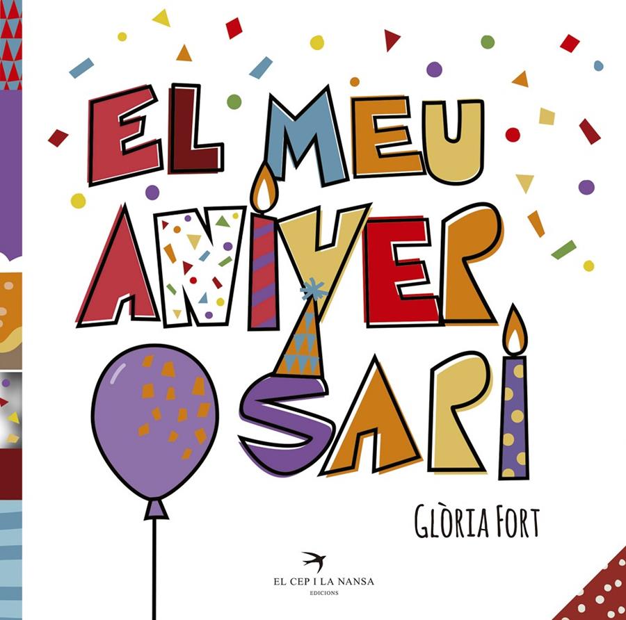 El meu aniversari | 9788417000585 | Fort Mir, Glòria | Llibreria Sendak
