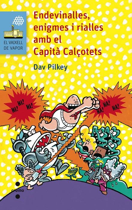 Endevinalles, enigmes i rialles amb el Capità Calçotets | 9788466138680 | Pilkey, Dav | Librería Sendak