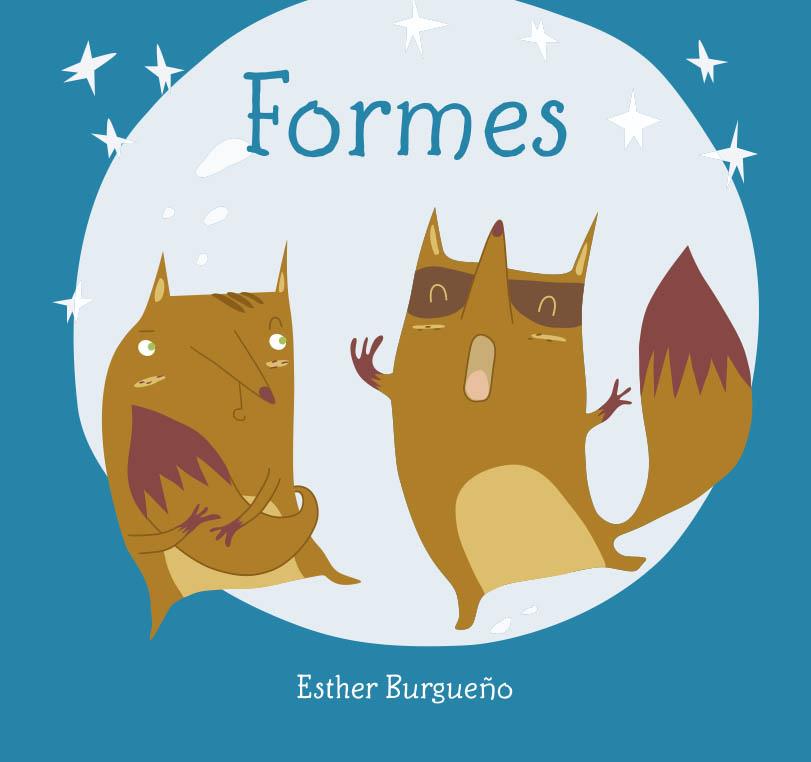 Formes | 9788416434466 | Burgueño Vigil, Esther | Llibreria Sendak