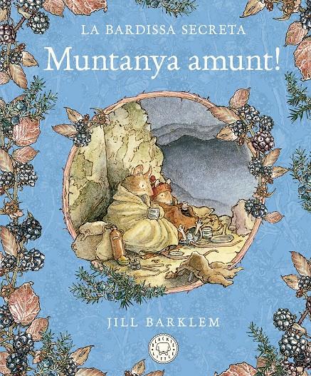 La Bardissa Secreta. Muntanya amunt! | 9788418733635 | Barklem, Jill | Librería Sendak