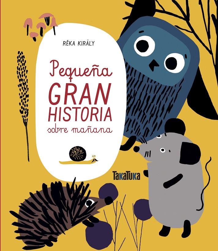 PEQUEÑA GRAN HISTORIA SOBRE MAÑANA | 9788417383374 | Király, Réka | Librería Sendak