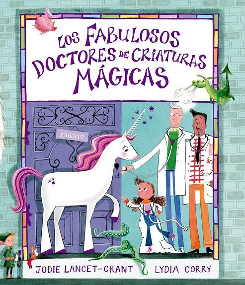 Los fabulosos doctores de criaturas mágicas | 9791388132230 | Lancet-Grant, Jodie | Llibreria Sendak