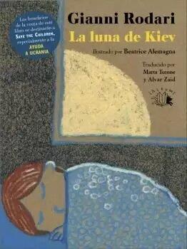 La luna de Kiev | 9788412543605 | Rodari, Gianni | Llibreria Sendak