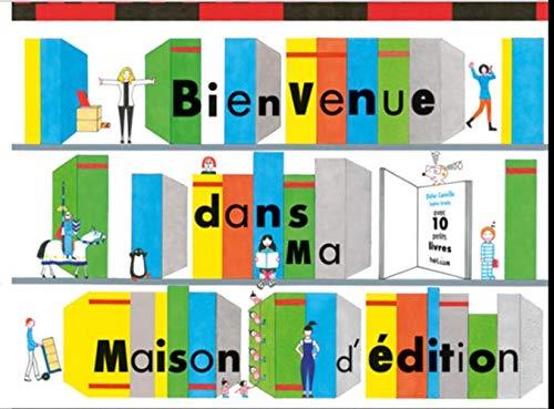 Bienvenue dans ma Maison d'édition | 9782330124489 | Strady, Sophie / Cornille, Didier | Llibreria Sendak