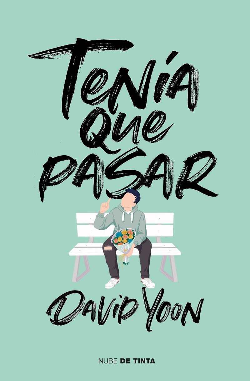 Tenía que pasar | 9788417605100 | Yoon, David | Llibreria Sendak