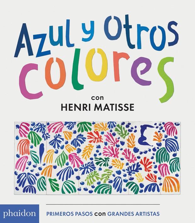 Azul y otros colores | 9780714871875 | Matisse, Henri | Librería Sendak