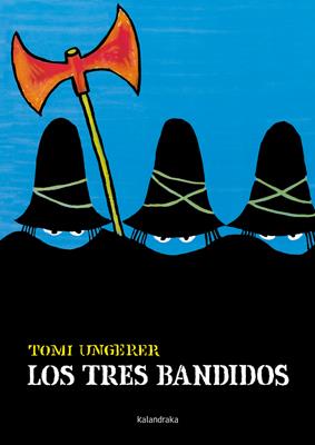 Los tres bandidos | 9788496388567 | Ungerer, Tomi | Llibreria Sendak