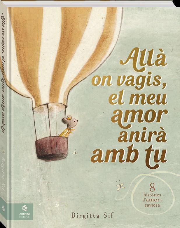 Allà on vagis, el meu amor anirà amb tu | 9788419913524 | Sif, Birgitta | Librería Sendak