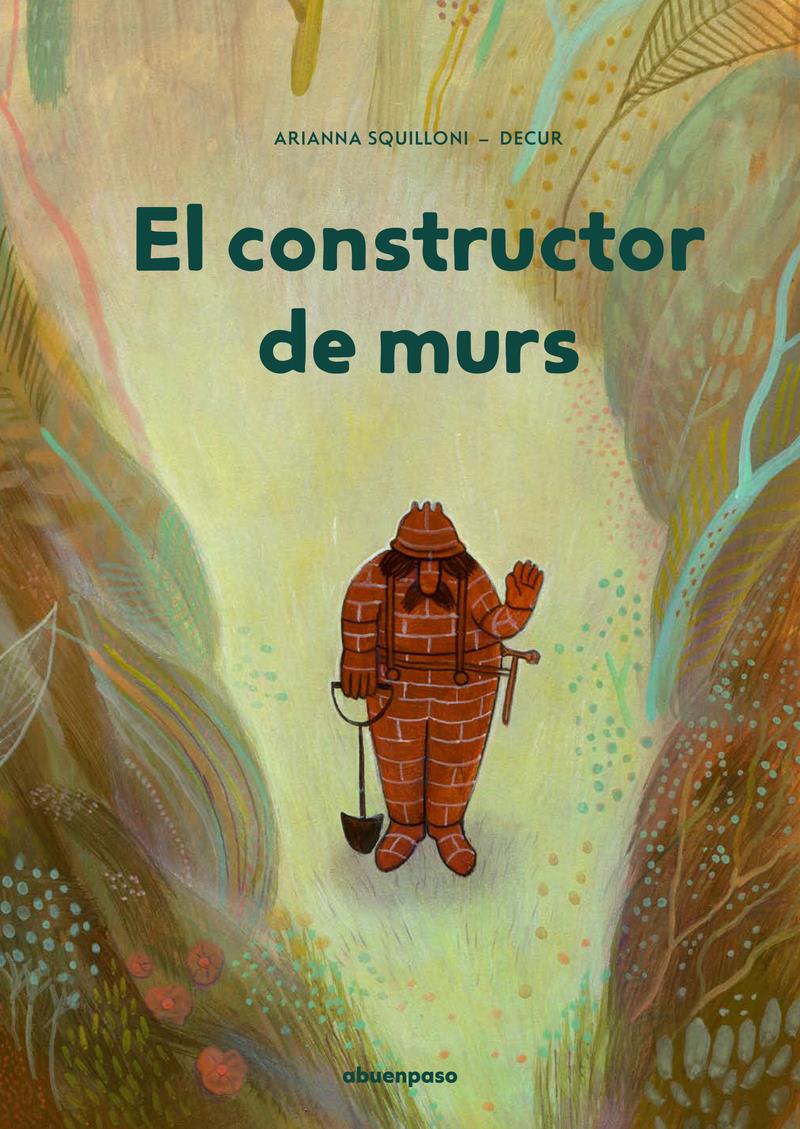 El constructor de murs | 9788417555870 | Squilloni, Arianna / Decur | Llibreria Sendak