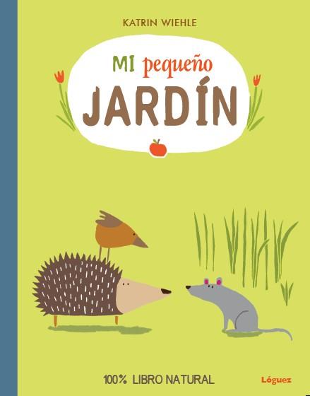 Mi pequeño jardín | 9788494230547 | Katrin Wiehle | Llibreria Sendak