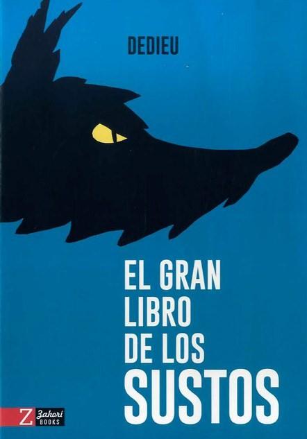 El gran libro de los sustos | 9788417374358 | Thierry Dedieu | Llibreria Sendak