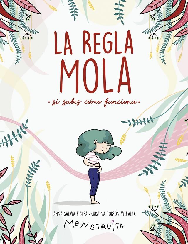 La regla mola (si sabes cómo funciona) | 9788417922986 | Salvia, Anna/Torrón (Menstruita), Cristina | Llibreria Sendak