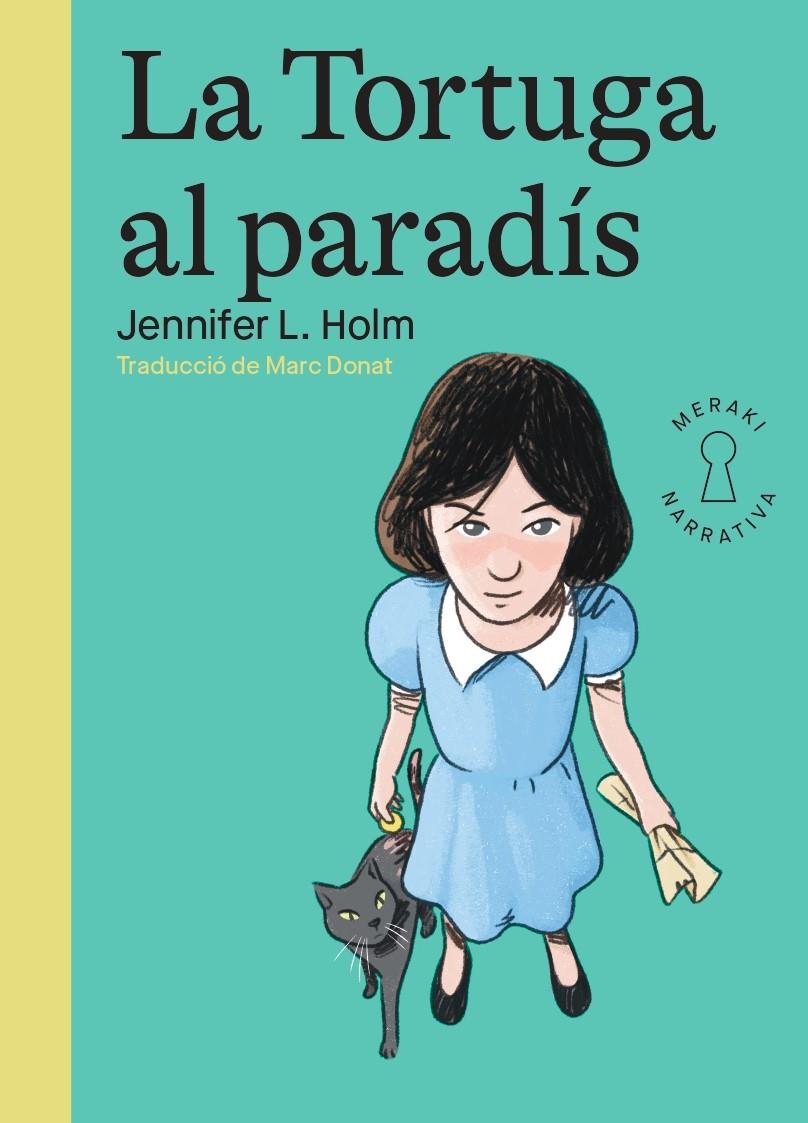 La Tortuga al paradís | 9788412744507 | Holm, Jennifer L. | Llibreria Sendak