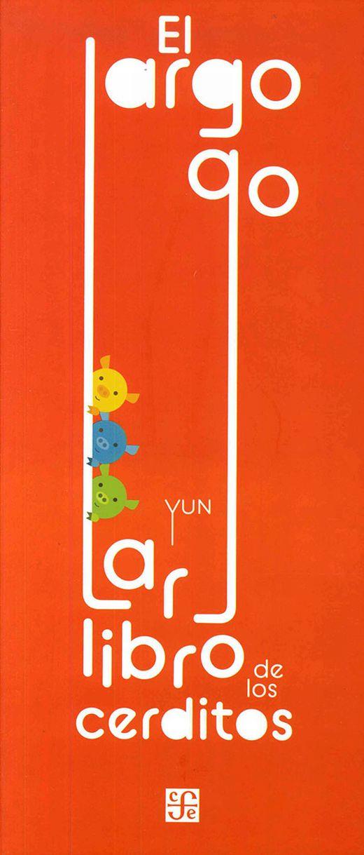 El largo, largo libro de los cerditos | 9786071664648 | Yun-Deok Kwon | Llibreria Sendak