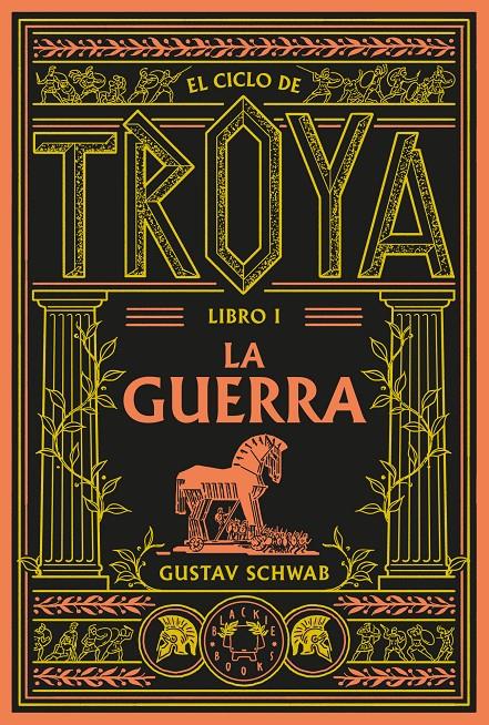 El ciclo de Troya. Libro 1: La guerra | 9791388154096 | Schwab, Gustav | Librería Sendak