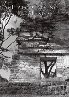Italo Calvino en México | 9789686445619 | Calvino, Italo / Hartley, Jill | Librería Sendak