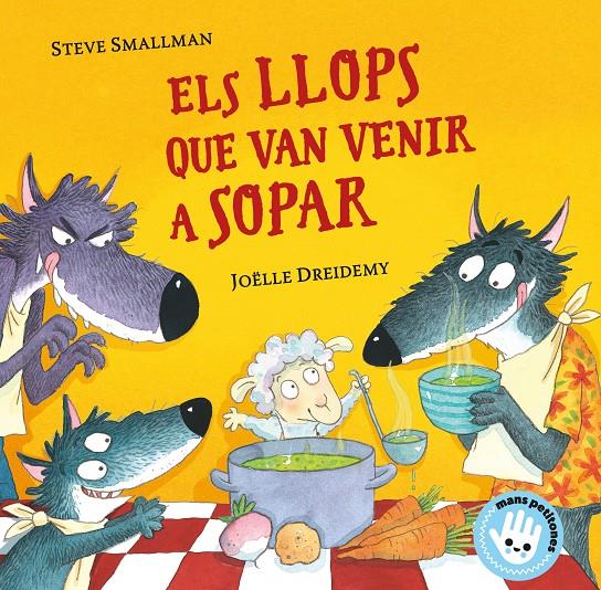 Els llops que van venir a sopar (cartró) | 9788448855772 | Smallman, Steve | Librería Sendak