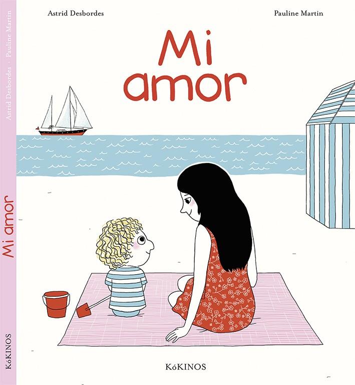Mi amor | 9788416126521 | Desbordes, Astrid | Llibreria Sendak