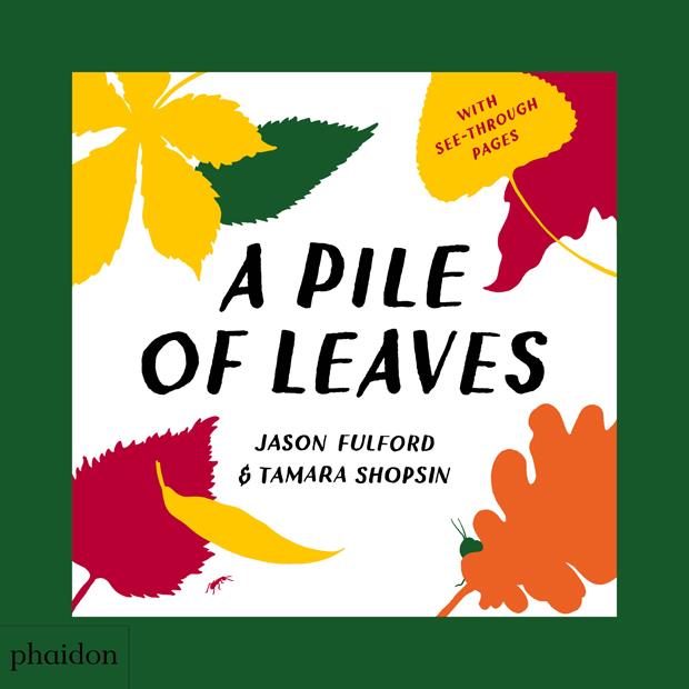 A Pile of Leaves | 9780714877204 | FULFORD / SHOPSIN | Llibreria Sendak