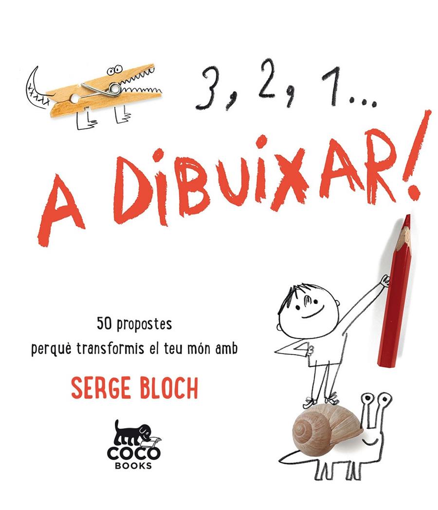 3, 2, 1... A dibuixar! | 9788494516719 | Bloch, Serge | Llibreria Sendak