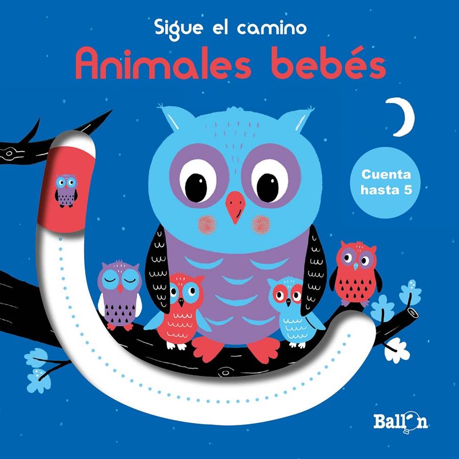 Sigue el camino. Animales bebés | 9789403213033 | BALLON | Llibreria Sendak