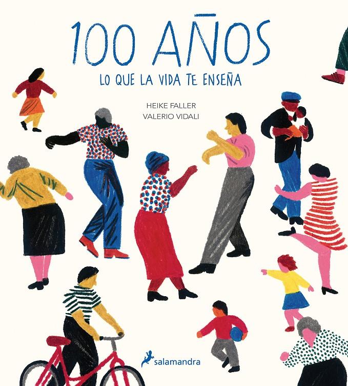 100 años | 9788498389685 | Faller, Heike/Vidali, Valerio | Librería Sendak