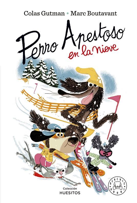 Perro Apestoso en la nieve | 9788419172594 | Gutman, Colas / Boutavant, Marc | Librería Sendak
