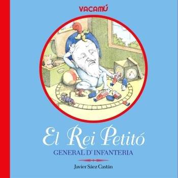 El Rei Petitó, general d'infanteria | 9788412654523 | Sáez Castán, Javier | Llibreria Sendak