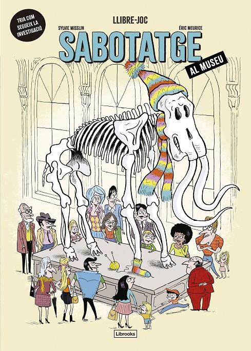 Sabotatge al museu | 9791399209730 | Misslin, Sylvie | Llibreria Sendak