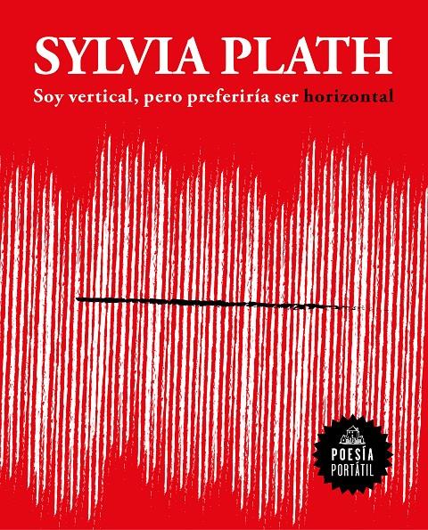 Soy vertical, pero preferiría ser horizontal | 9788439733379 | Plath, Sylvia | Librería Sendak