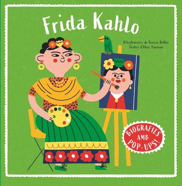 Biografies d'artistes en pop-up. Frida Kahlo | 9788466160018 | Harman, Alice | Librería Sendak