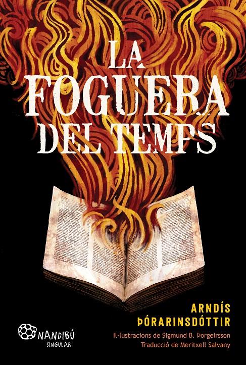 La foguera del temps | 9788413035529 | Þórarinsdóttir, Arndís | Llibreria Sendak