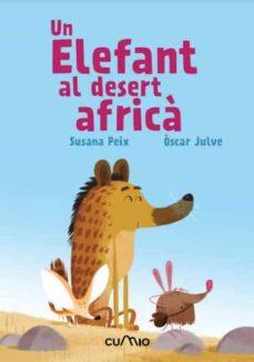 Un elefant al desert africà | 9788482895635 | Susana Peix | Llibreria Sendak