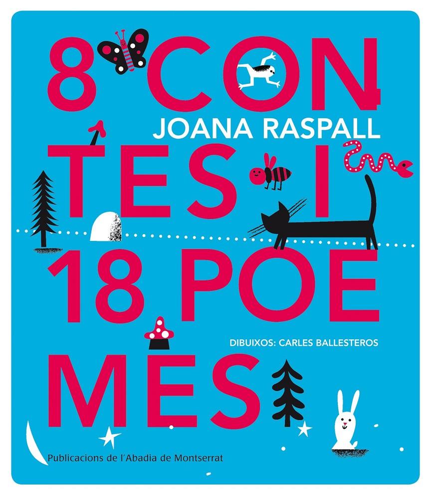 8 contes i 18 poemes | 9788498837162 | Raspall Juanola, Joana | Llibreria Sendak