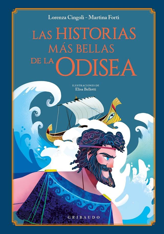 Las historias más bellas de la Odisea | 9788412394085 | Cingoli, Lorenza/Forti, Martina | Llibreria Sendak