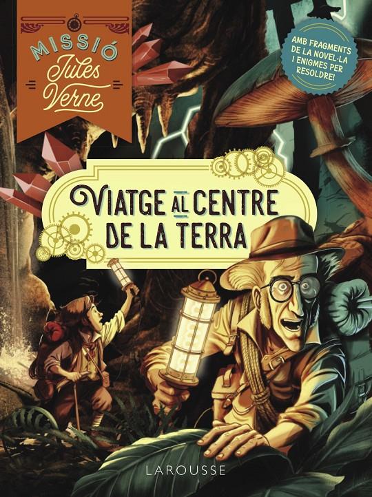 Missió Jules Verne. Viatge al centre de la Terra | 9788419739773 | Lebrun, Sandra | Llibreria Sendak