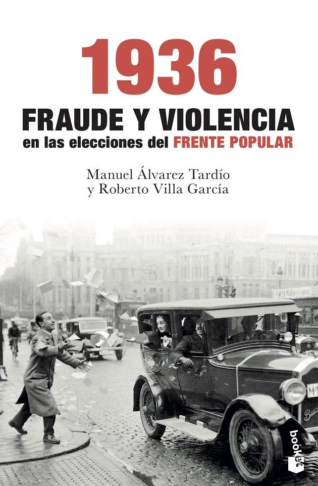 1936. Fraude y violencia en las elecciones del Frente Popular | 9788467054736 | Villa García, Roberto/Álvarez Tardío, Manuel | Llibreria Sendak