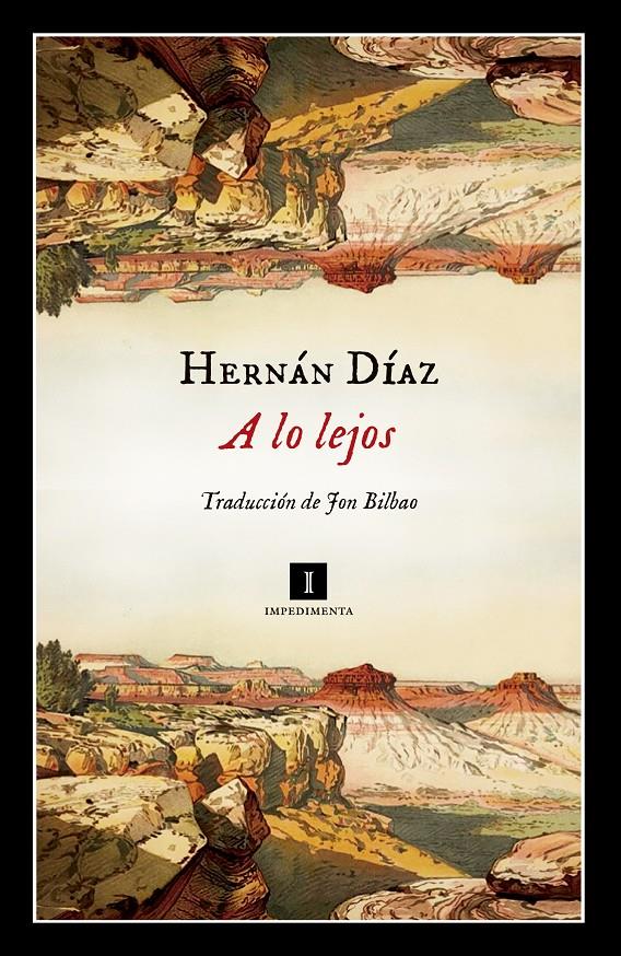 A lo lejos | 9788417553524 | Díaz, Hernán | Librería Sendak