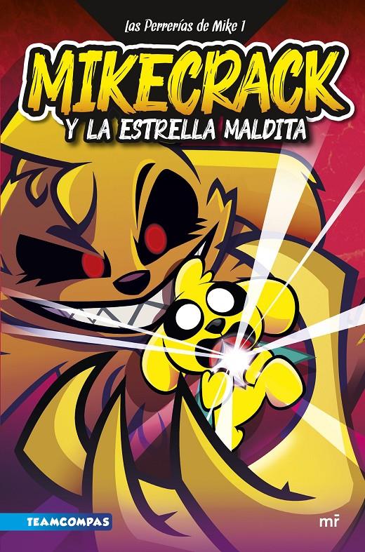 Las Perrerías de Mike 1. Mikecrack y la Estrella Maldita | 9788427049291 | Mikecrack | Librería Sendak