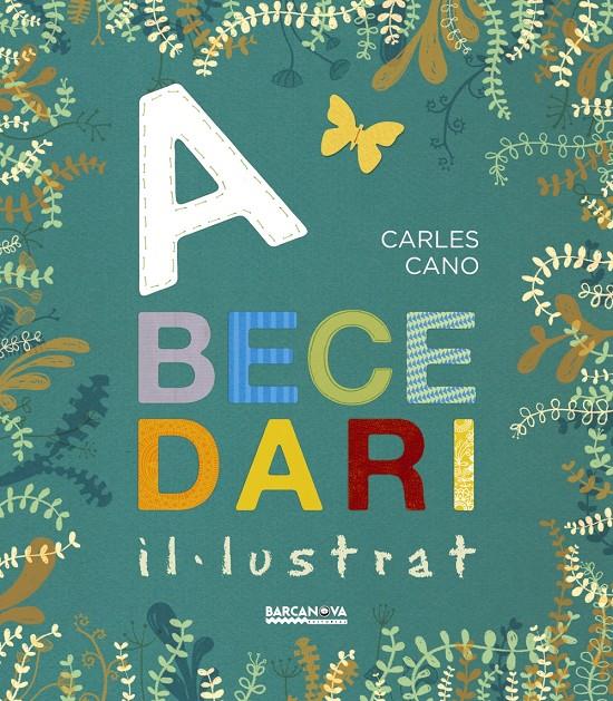 Abecedari Il·lustrat | 9788448941291 | Cano, Carles | Llibreria Sendak