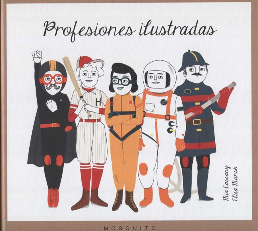 Profesiones ilustradas | 9788494555619 | Cassany Biosca, Mia | Librería Sendak